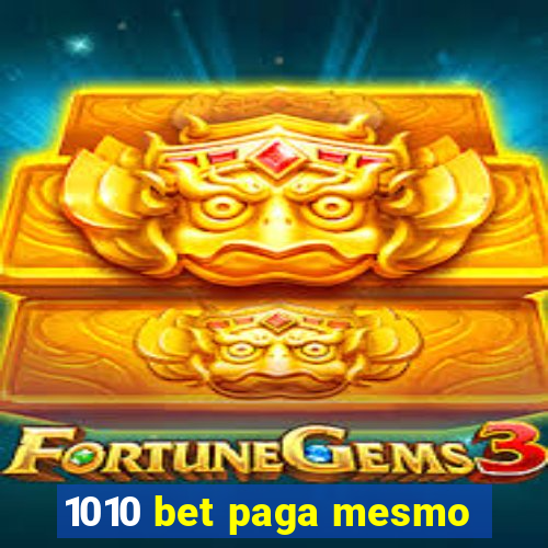 1010 bet paga mesmo